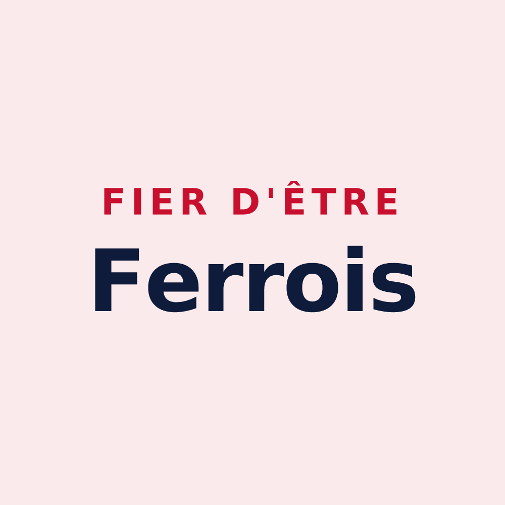 Magnet « Fier d'être Ferrois » — design pour Les Ferres