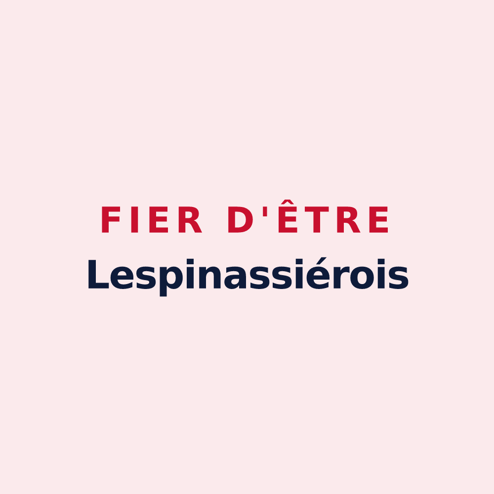 Magnet « Fier d'être Lespinassiérois » — design pour Lespinassière