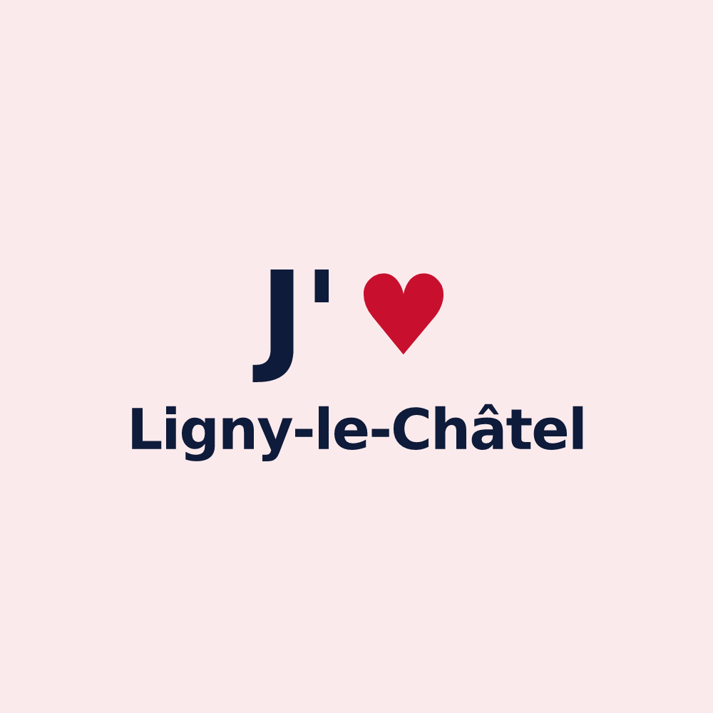 Magnet personnalisé Ligny-le-Châtel — design J'aime Ligny-le-Châtel