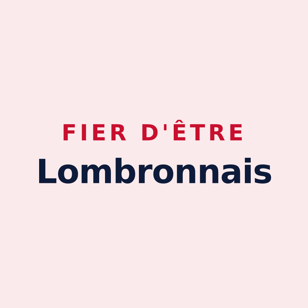 Magnet « Fier d'être Lombronnais » — design pour Lombron