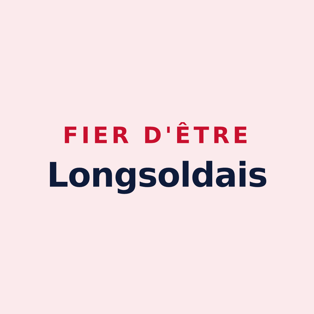 Magnet « Fier d'être Longsoldais » — design pour Longsols