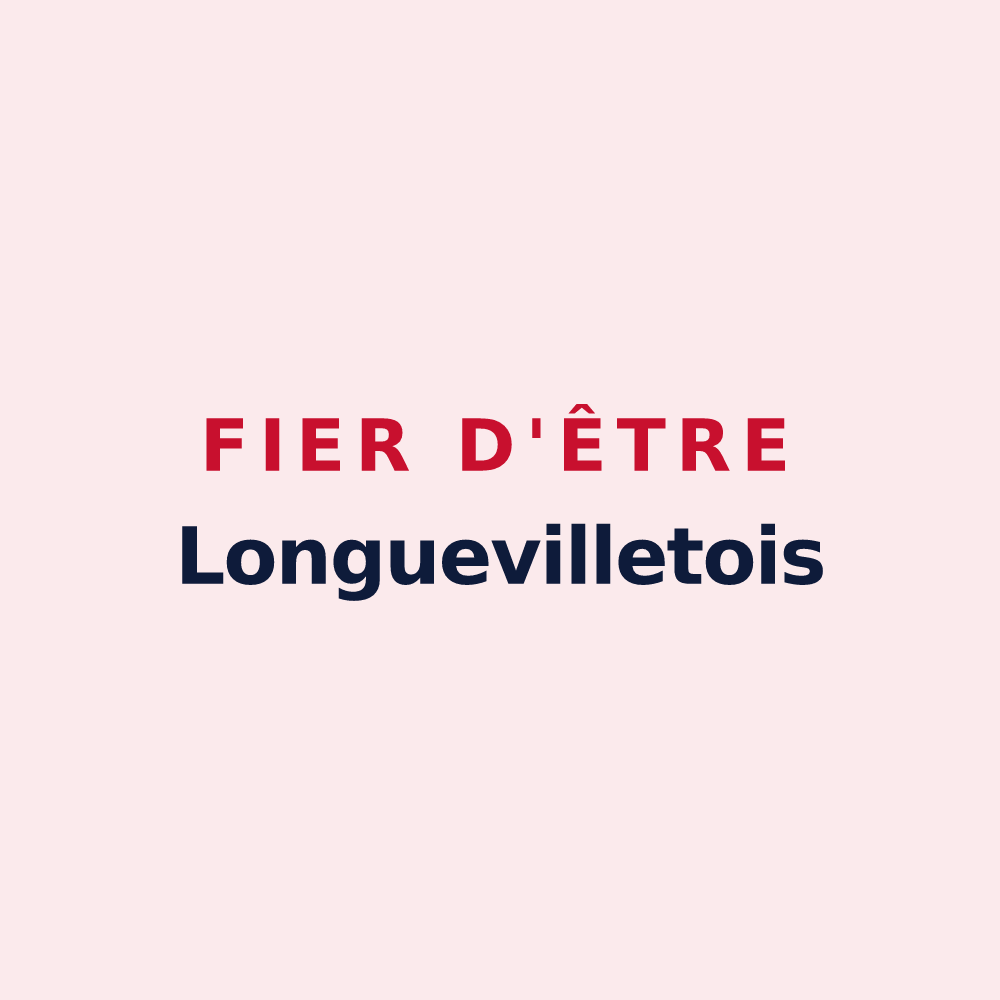 Magnet « Fier d'être Longuevilletois » — design pour Longuevillette