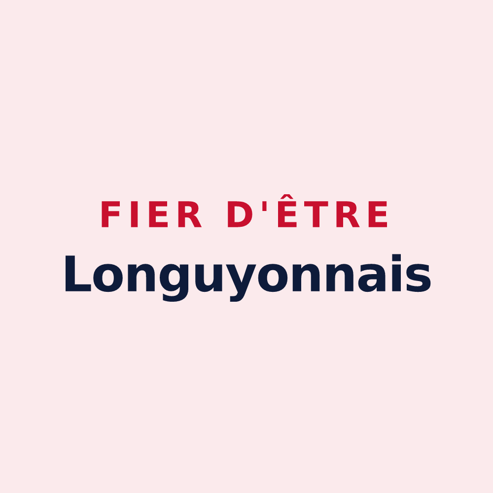 Magnet « Fier d'être Longuyonnais » — design pour Longuyon