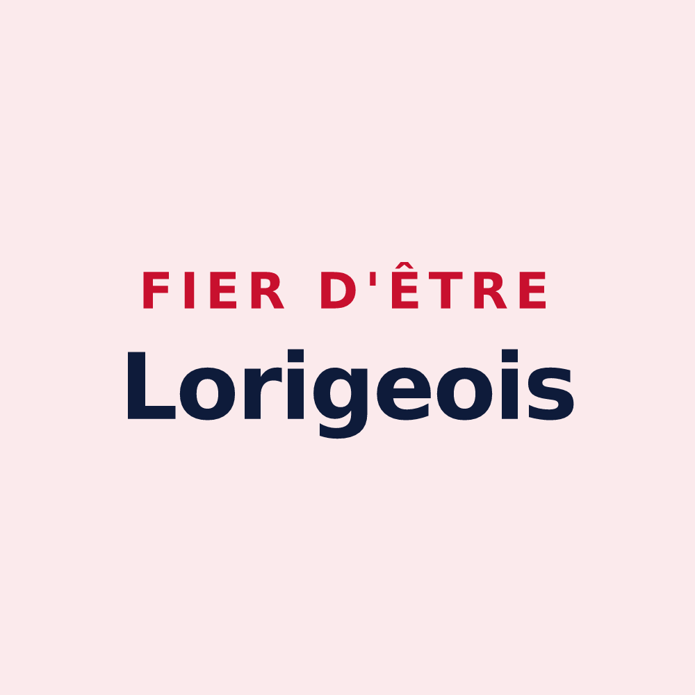 Magnet « Fier d'être Lorigeois » — design pour Loriges