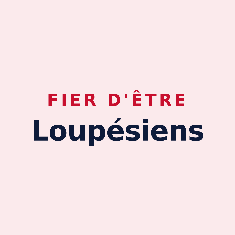 Magnet « Fier d'être Loupésiens » — design pour Loupes