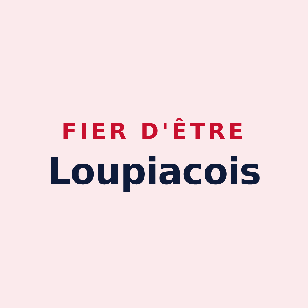 Magnet « Fier d'être Loupiacois » — design pour Loupiac