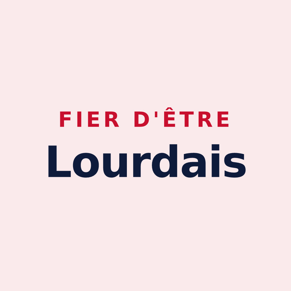 Magnet « Fier d'être Lourdais » — design pour Lourdes