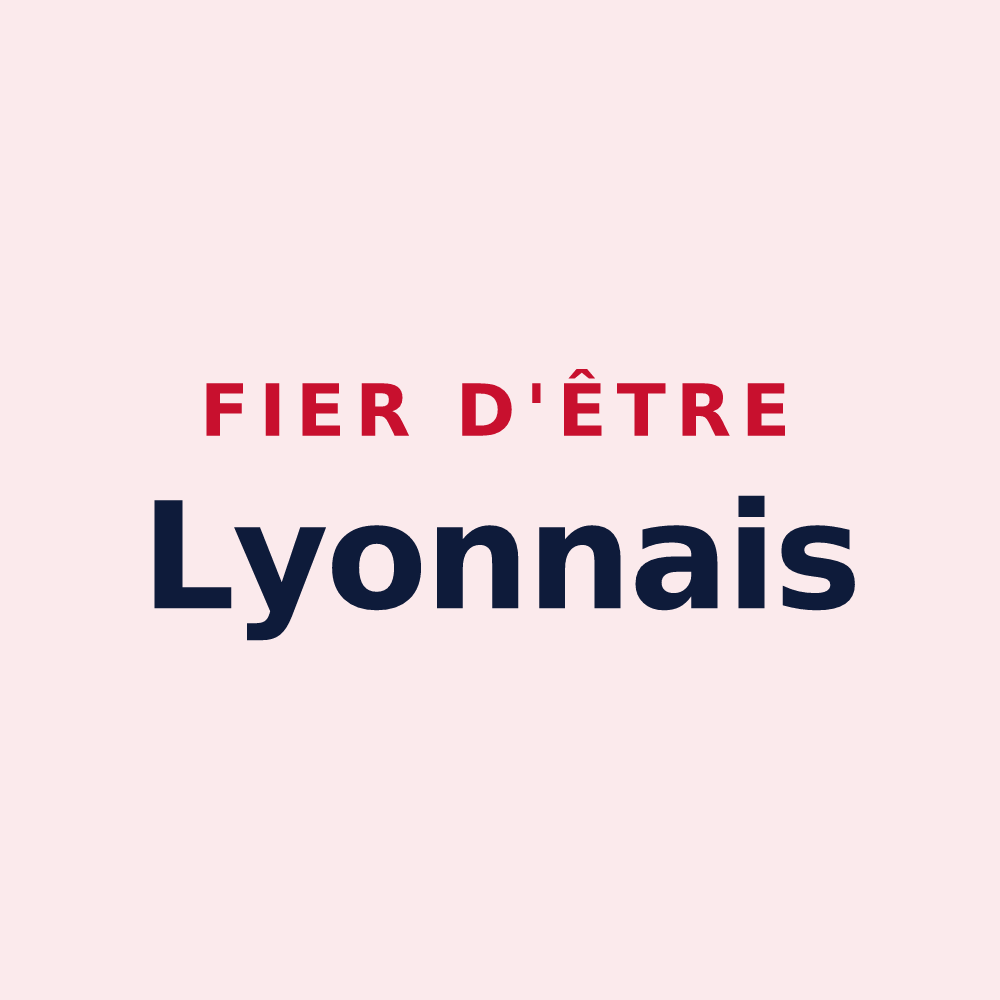 Magnet « Fier d'être Lyonnais » — design pour Lyon
