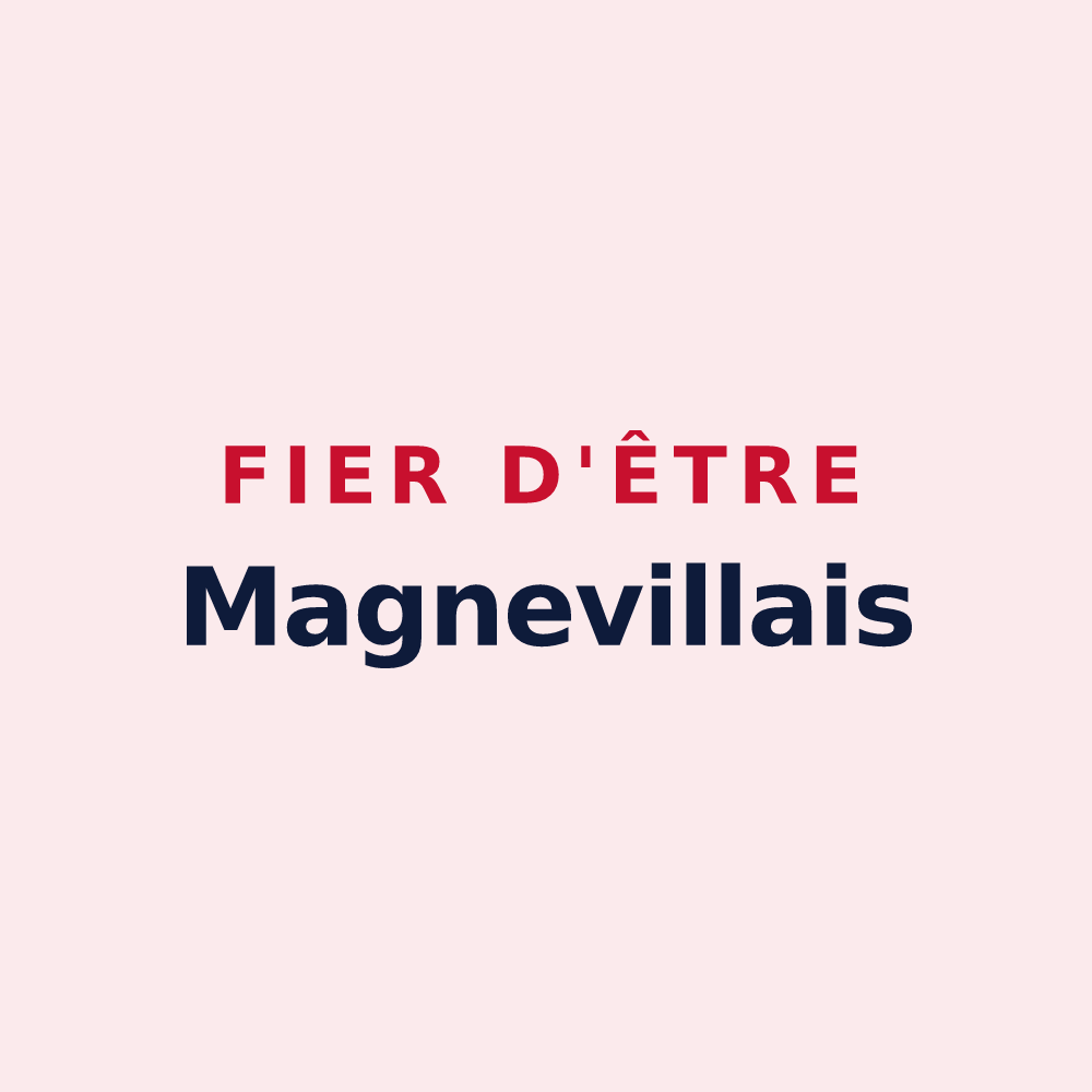 Magnet « Fier d'être Magnevillais » — design pour Magneville