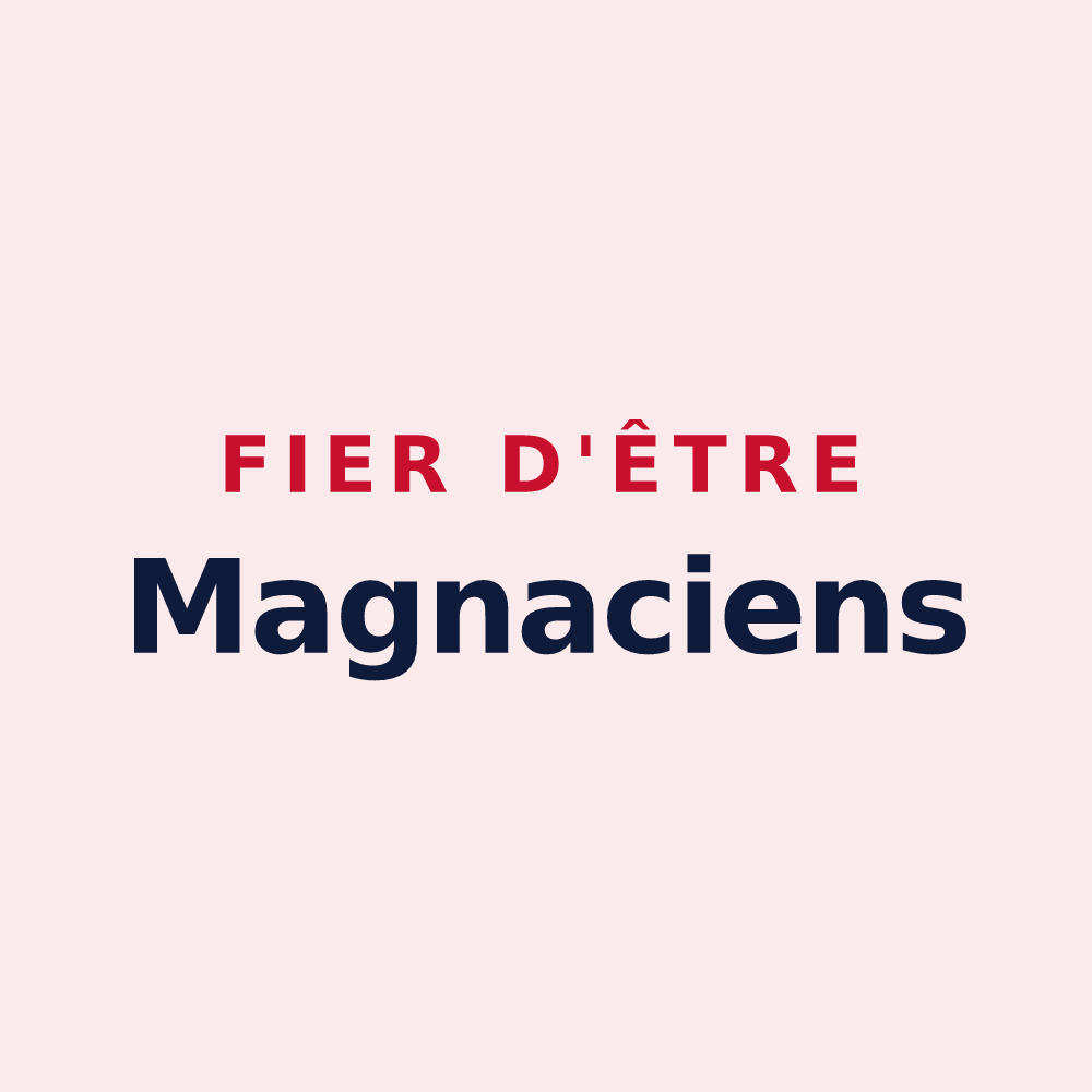 Magnet « Fier d'être Magnaciens » — design pour Magny-le-Désert