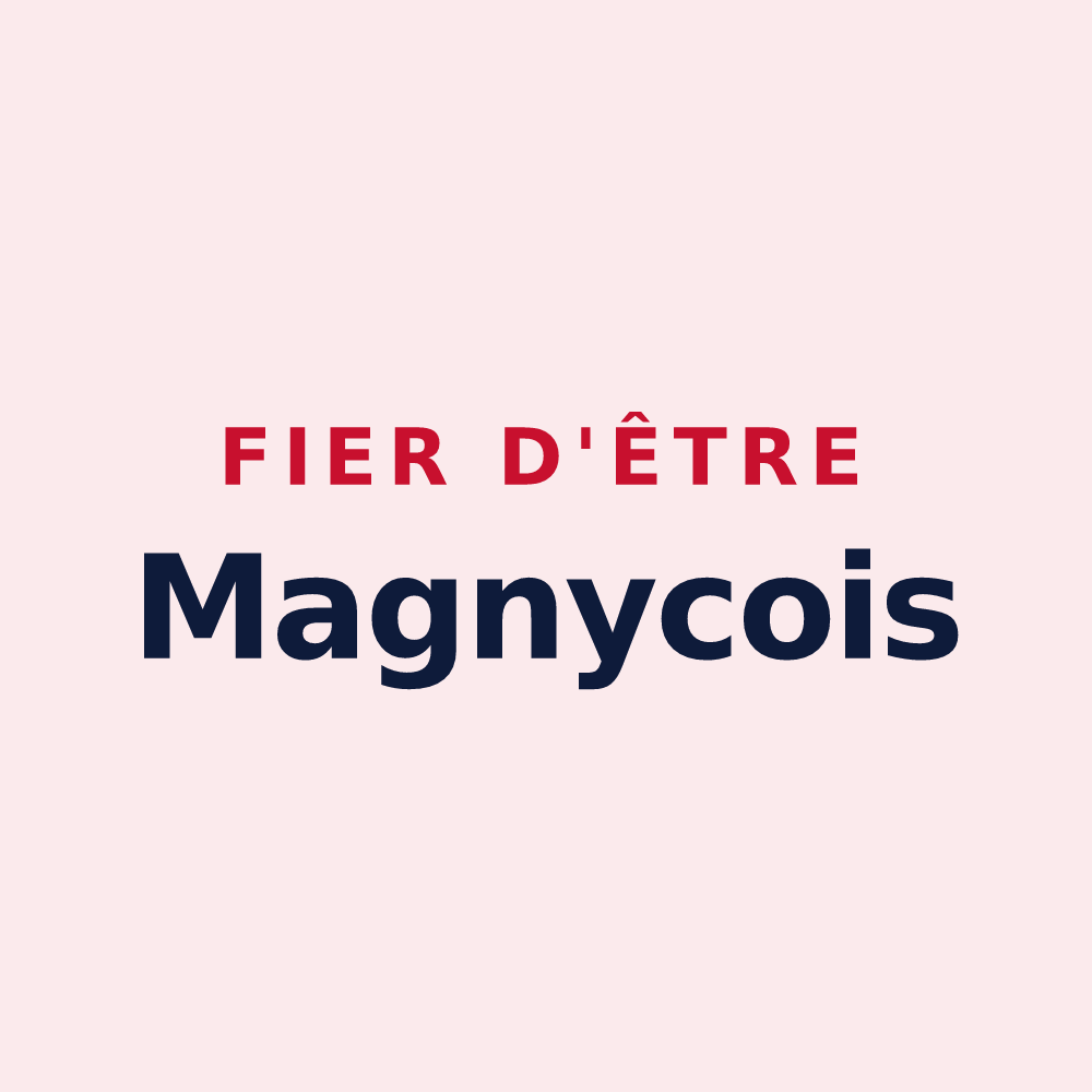 Magnet « Fier d'être Magnycois » — design pour Magny