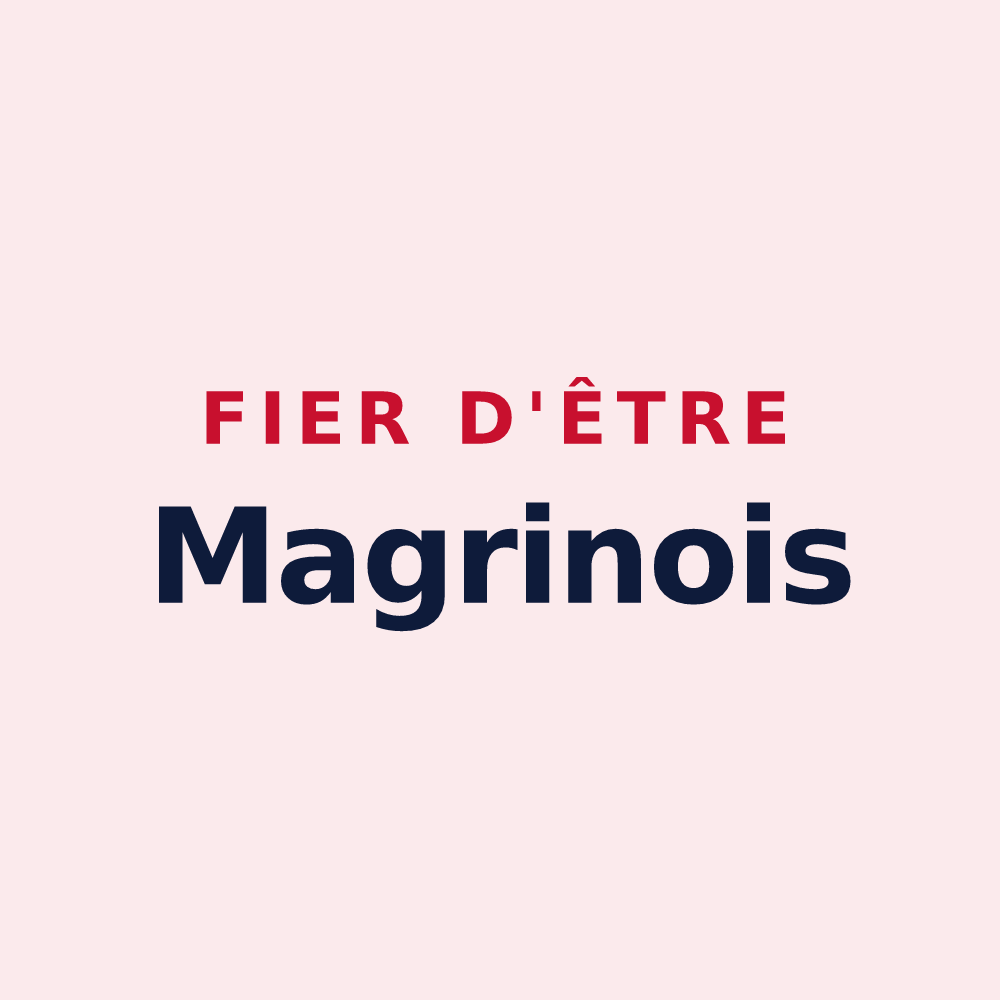 Magnet « Fier d'être Magrinois » — design pour Magrin