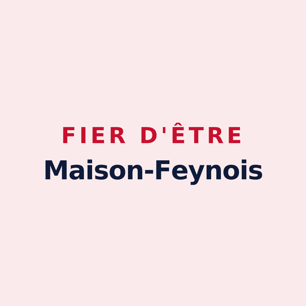 Magnet « Fier d'être Maison-Feynois » — design pour Maison-Feyne