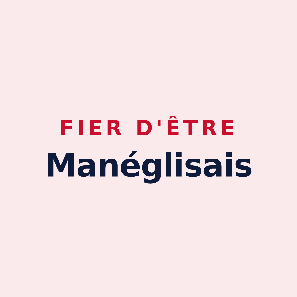 Magnet « Fier d'être Manéglisais » — design pour Manéglise