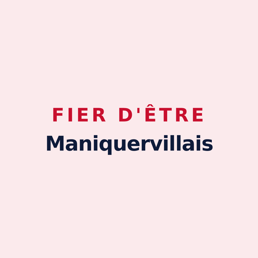 Magnet « Fier d'être Maniquervillais » — design pour Maniquerville