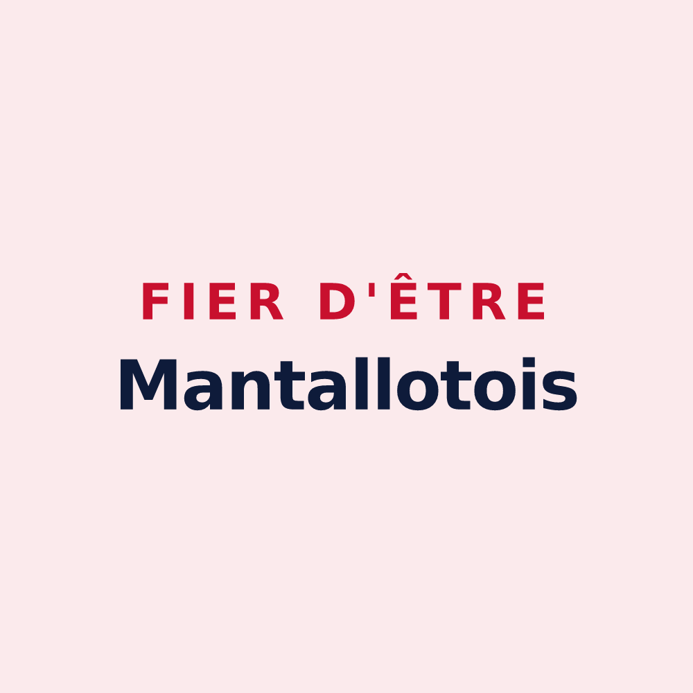 Magnet « Fier d'être Mantallotois » — design pour Mantallot