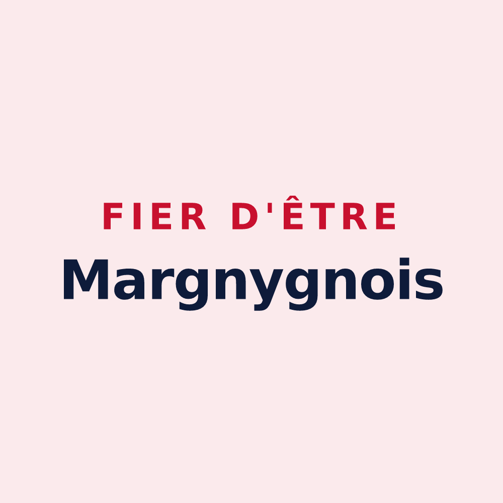 Magnet « Fier d'être Margnygnois » — design pour Margny