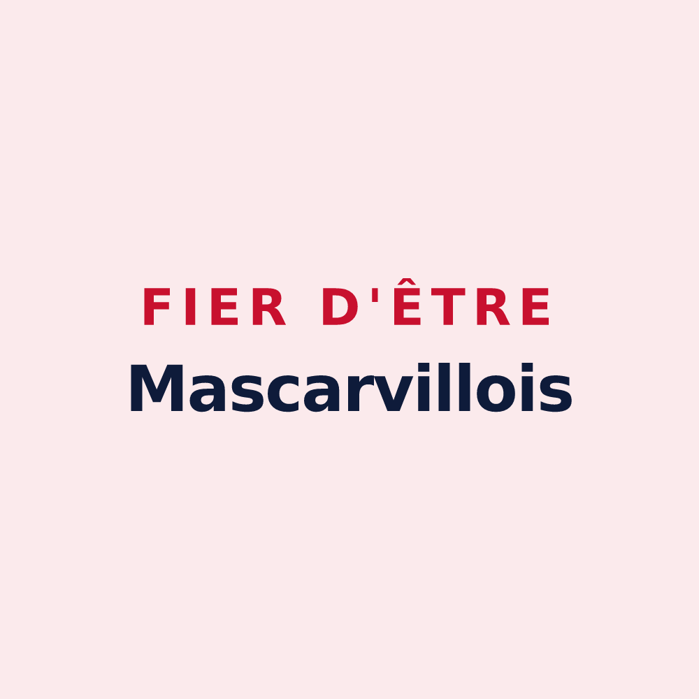 Magnet « Fier d'être Mascarvillois » — design pour Mascarville