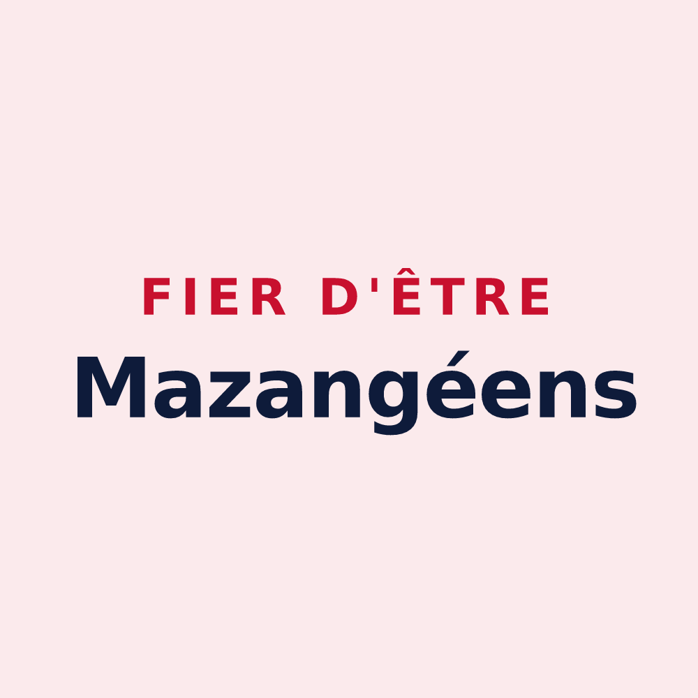 Magnet « Fier d'être Mazangéens » — design pour Mazangé