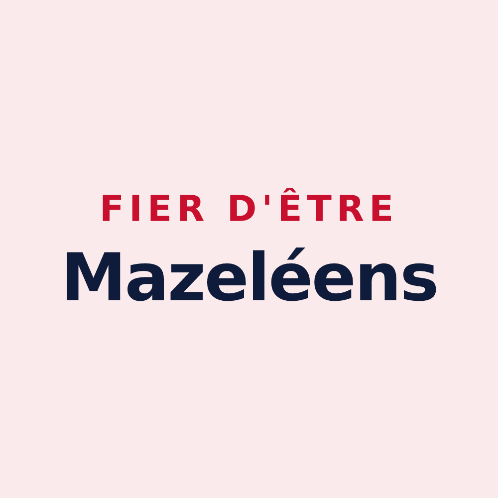 Magnet « Fier d'être Mazeléens » — design pour Mazeley