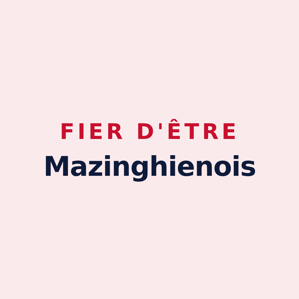 Magnet « Fier d'être Mazinghienois » — design pour Mazinghien