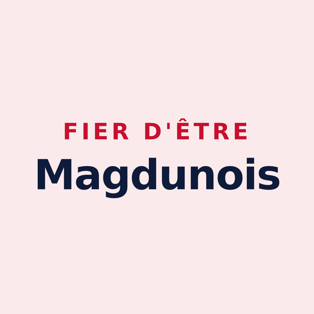 Magnet « Fier d'être Magdunois » — design pour Meung-sur-Loire
