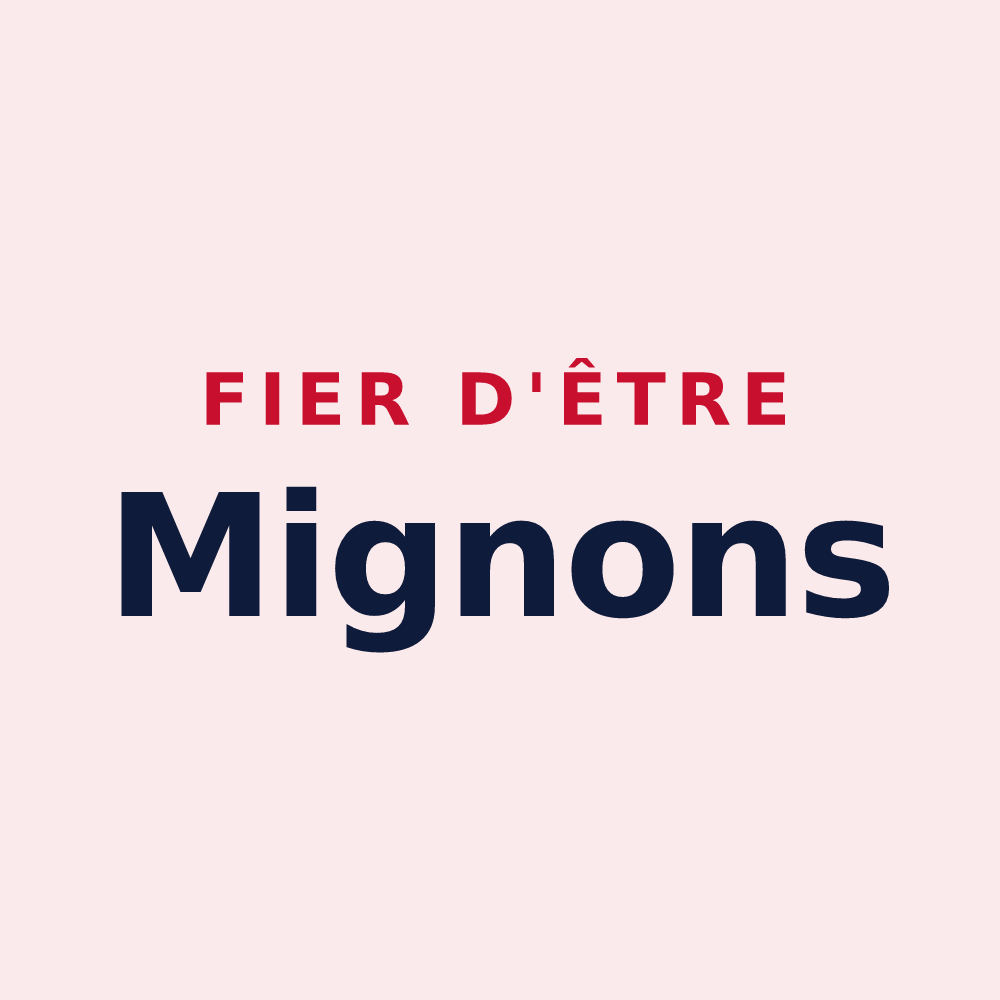 Magnet « Fier d'être Mignons » — design pour Migné
