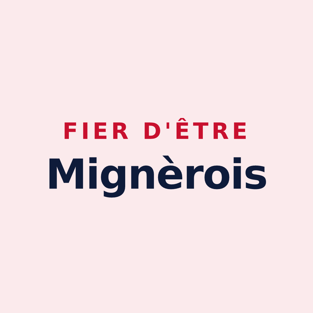 Magnet « Fier d'être Mignèrois » — design pour Mignières