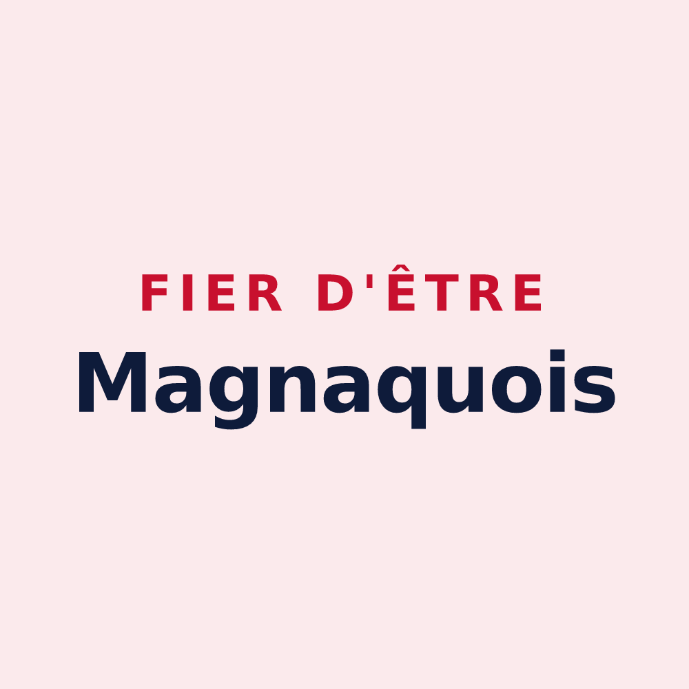 Magnet « Fier d'être Magnaquois » — design pour Migny