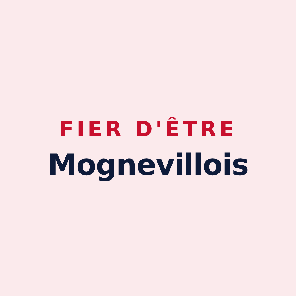 Magnet « Fier d'être Mognevillois » — design pour Mogneville