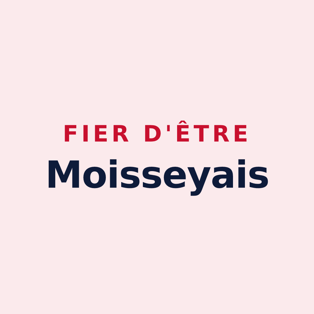 Magnet « Fier d'être Moisseyais » — design pour Moissey