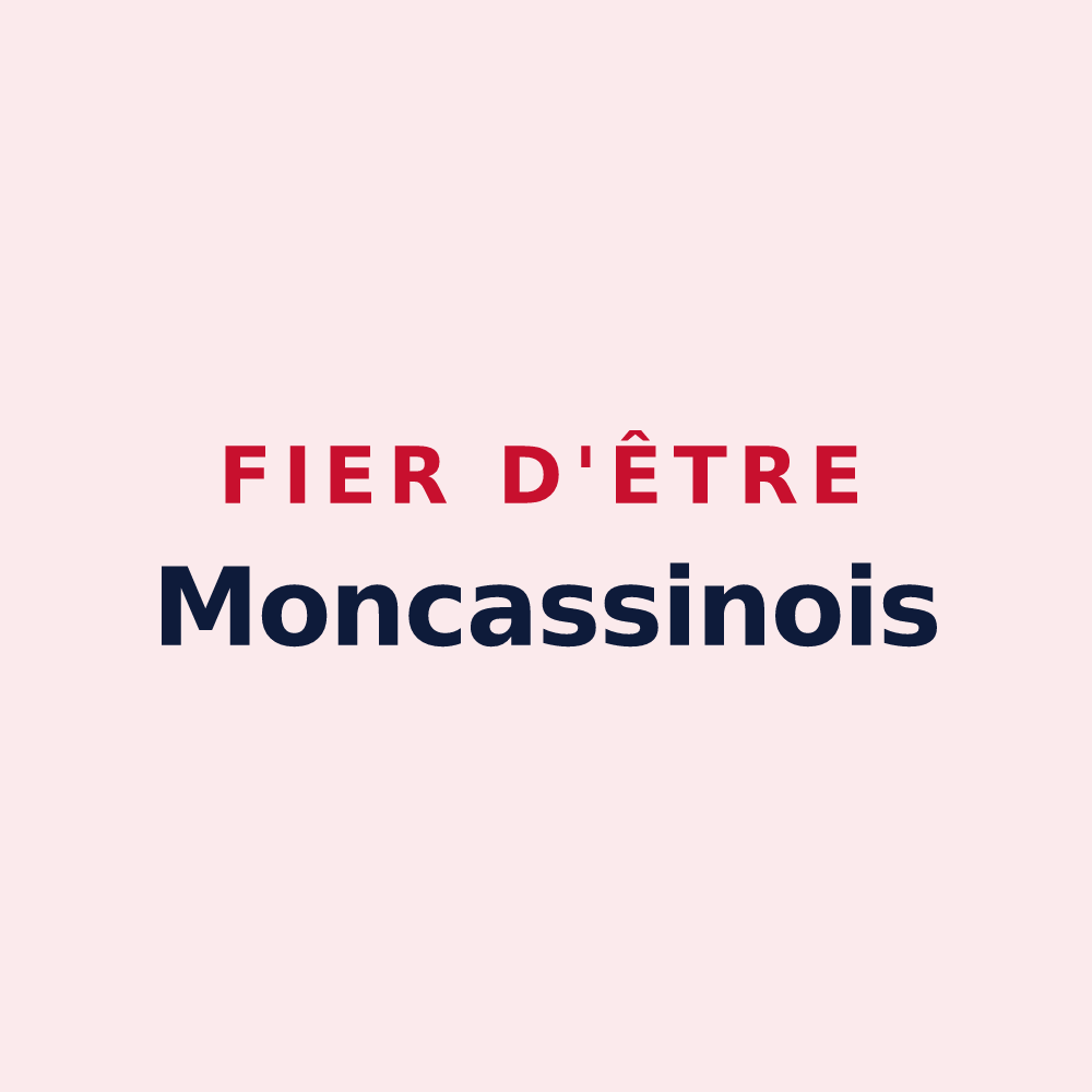 Magnet « Fier d'être Moncassinois » — design pour Moncassin
