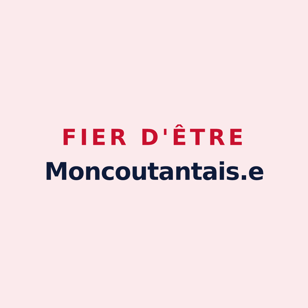Magnet « Fier d'être Moncoutantais.e » — design pour Moncoutant-sur-Sèvre