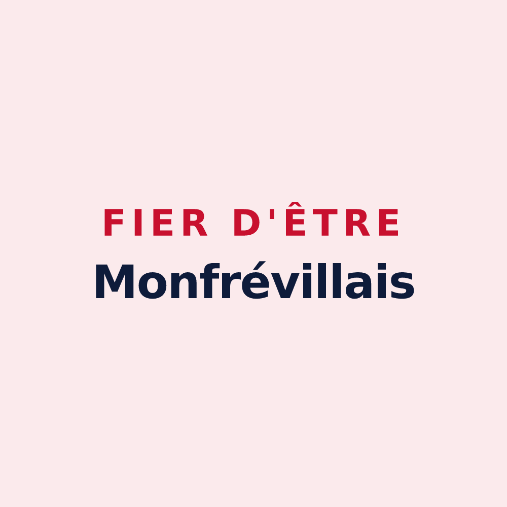 Magnet « Fier d'être Monfrévillais » — design pour Monfréville