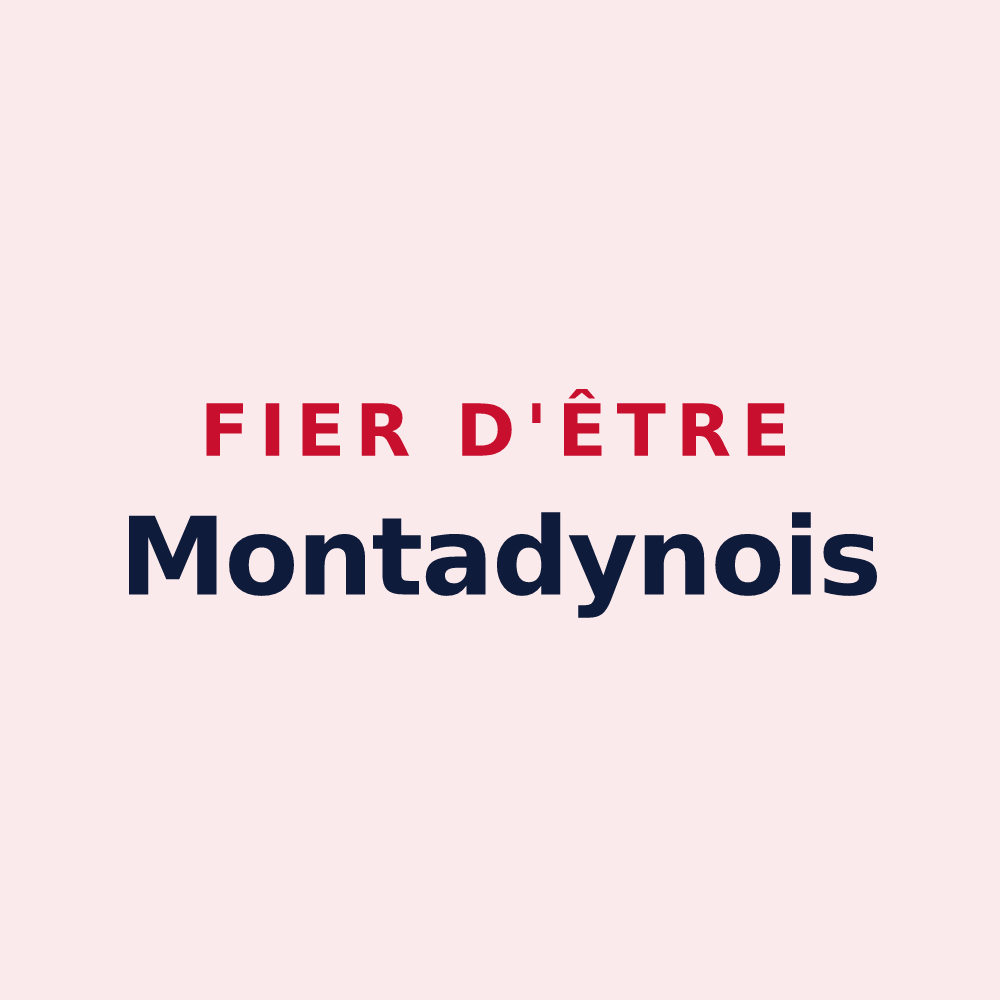 Magnet « Fier d'être Montadynois » — design pour Montady