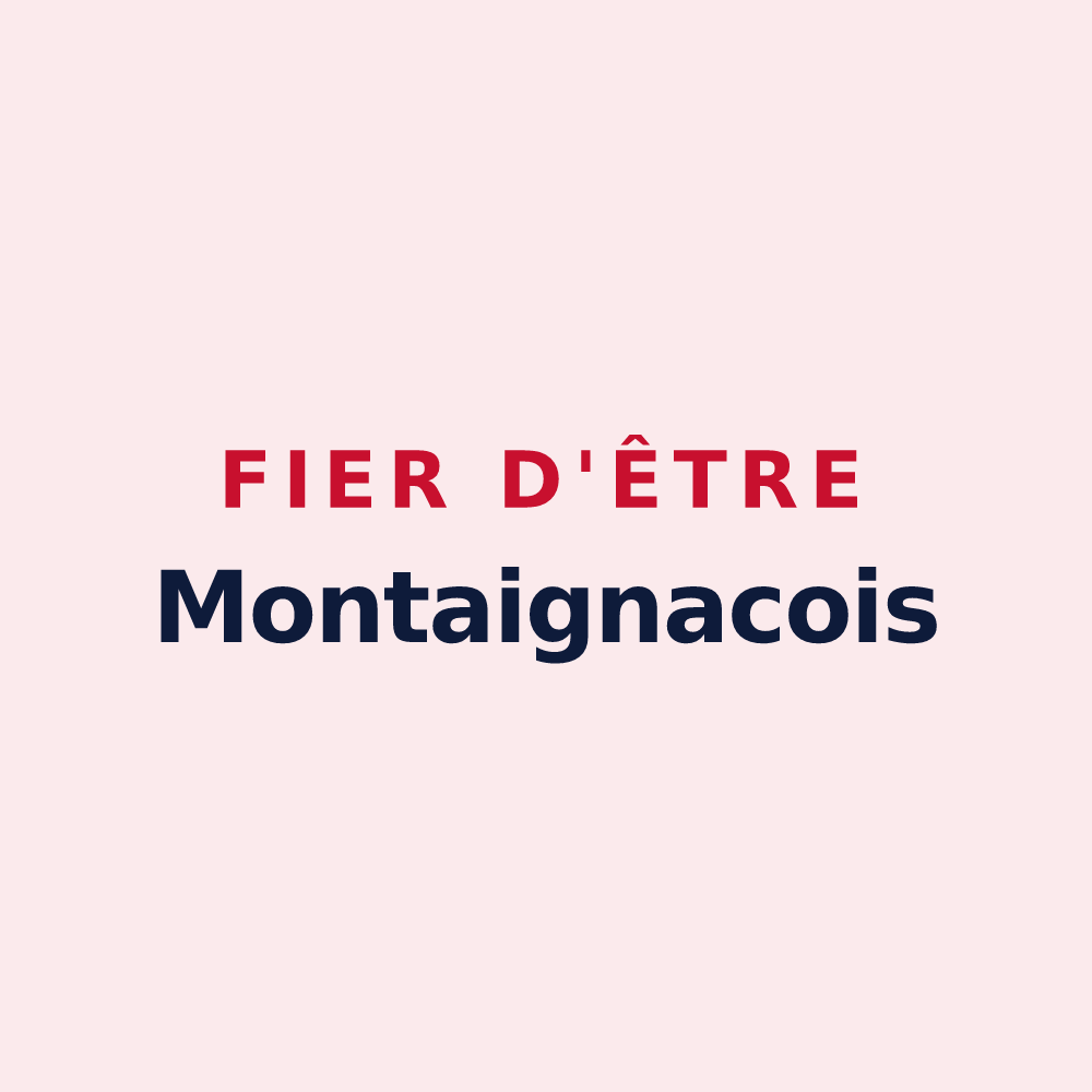 Magnet « Fier d'être Montaignacois » — design pour Montaignac-sur-Doustre