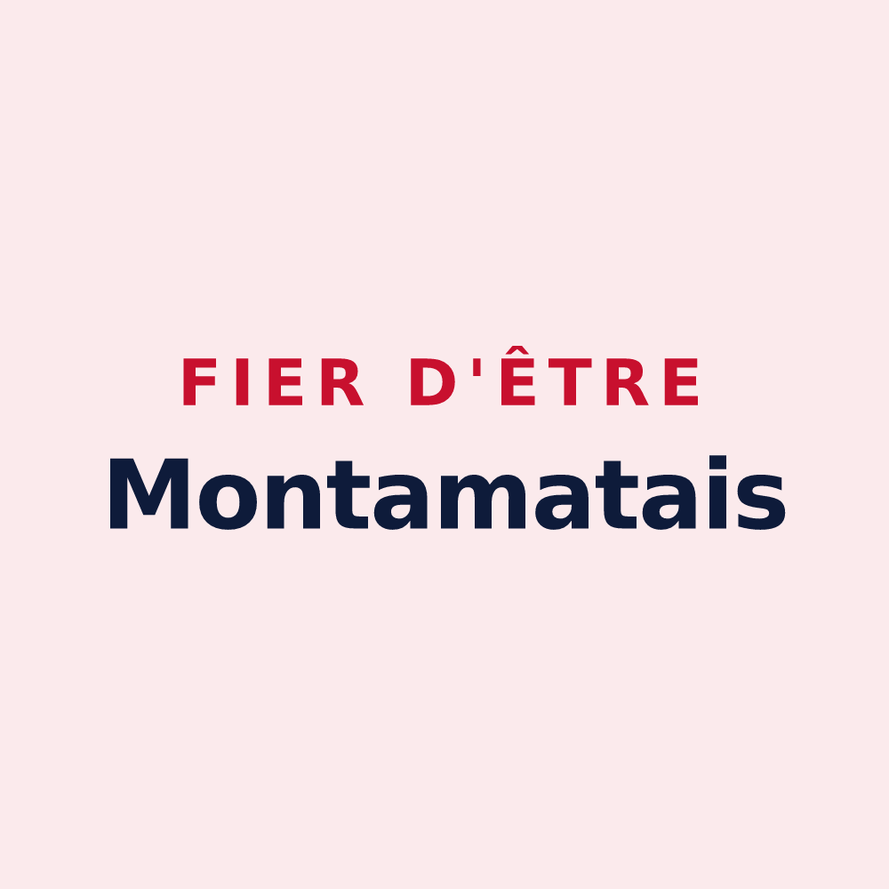 Magnet « Fier d'être Montamatais » — design pour Montamat