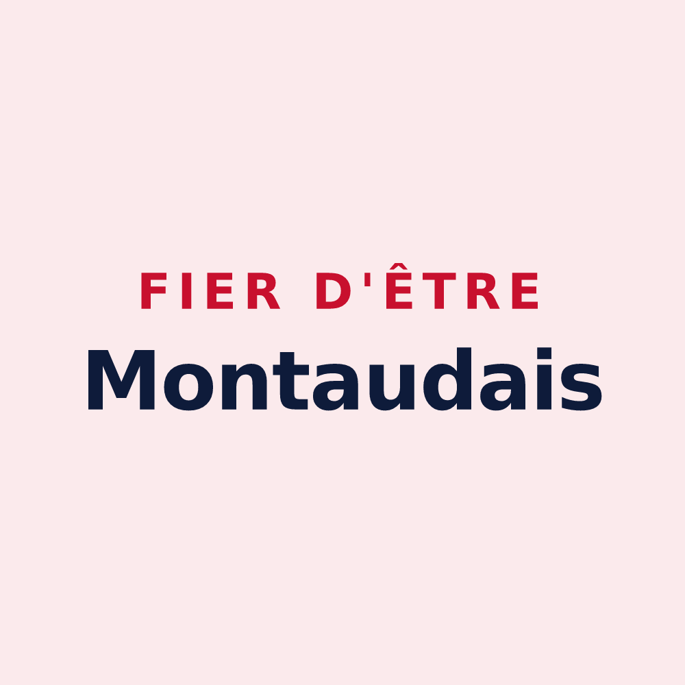 Magnet « Fier d'être Montaudais » — design pour Montaut