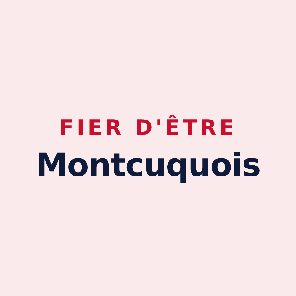 Magnet « Fier d'être Montcuquois » — design pour Montcuq-en-Quercy-Blanc