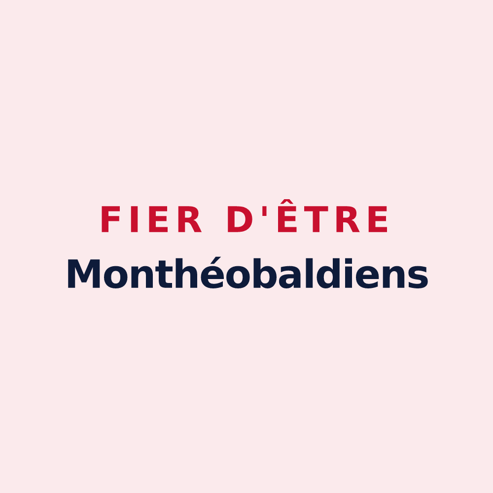 Magnet « Fier d'être Monthéobaldiens » — design pour Monteaux