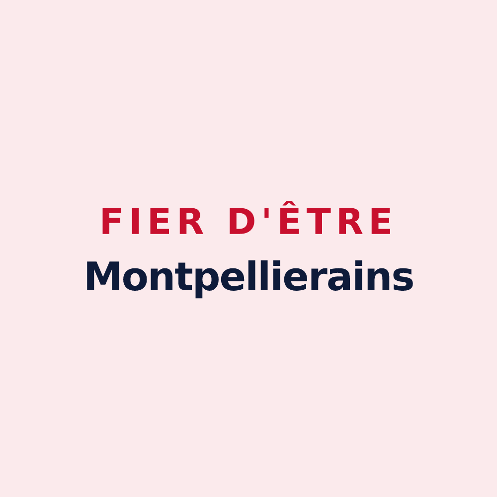 Magnet « Fier d'être Montpellierains » — design pour Montpellier-de-Médillan