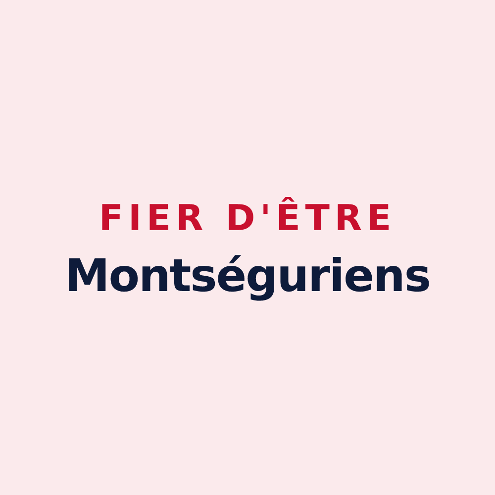 Magnet « Fier d'être Montséguriens » — design pour Montségur-sur-Lauzon