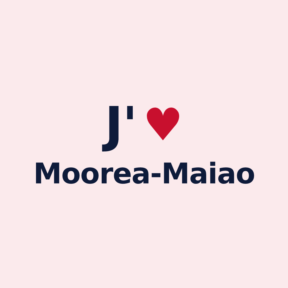Magnet personnalisé Moorea-Maiao — design J'aime Moorea-Maiao
