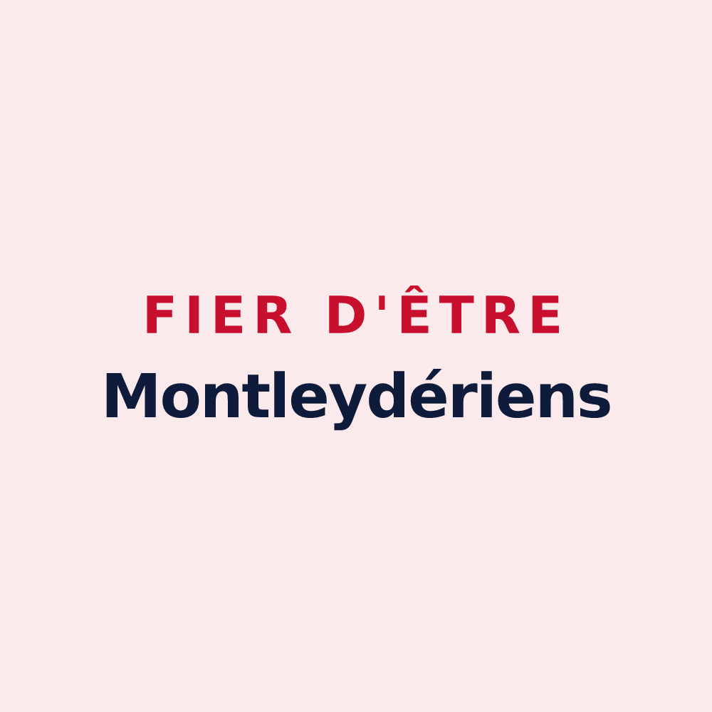 Magnet « Fier d'être Montleydériens » — design pour Mouleydier