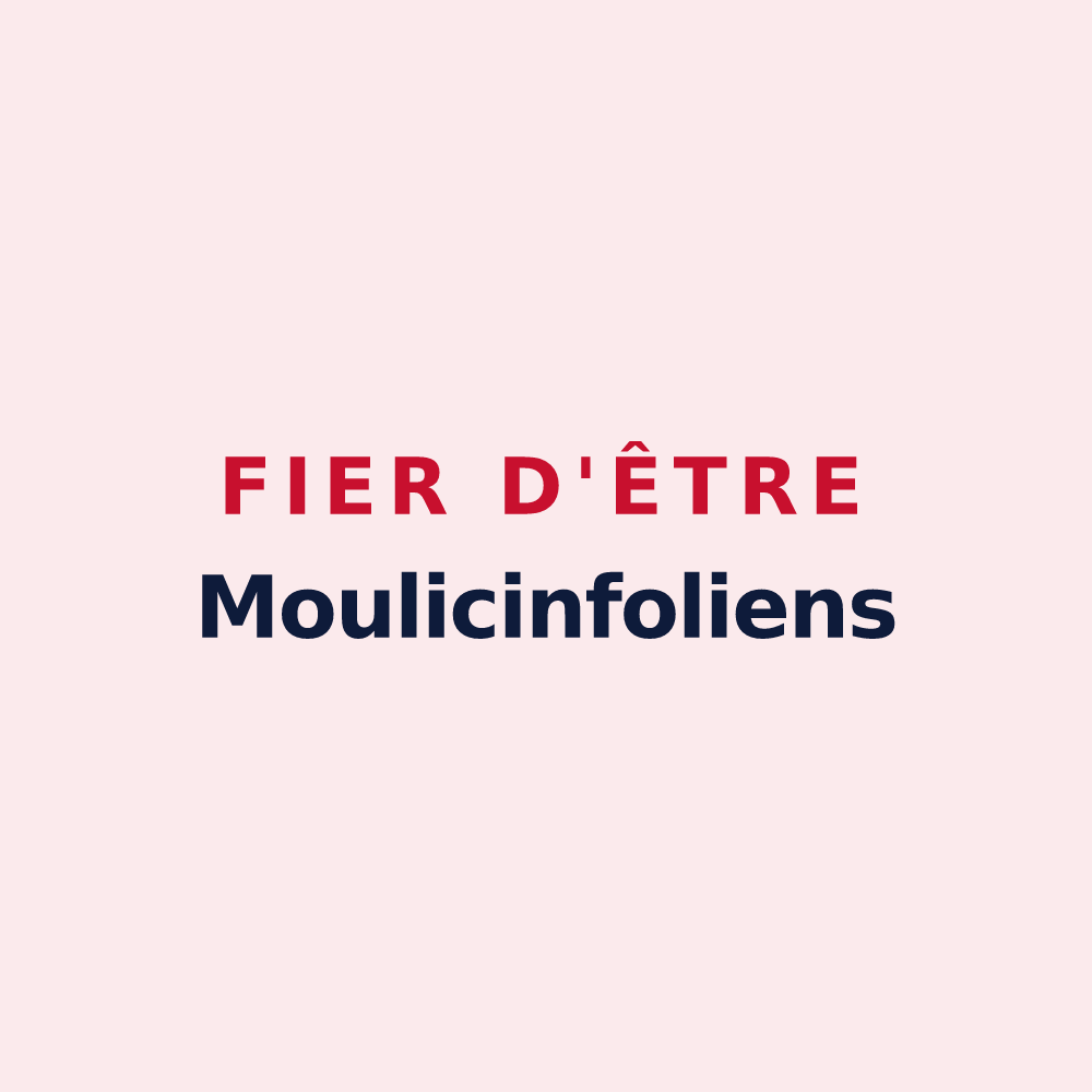 Magnet « Fier d'être Moulicinfoliens » — design pour Moulines