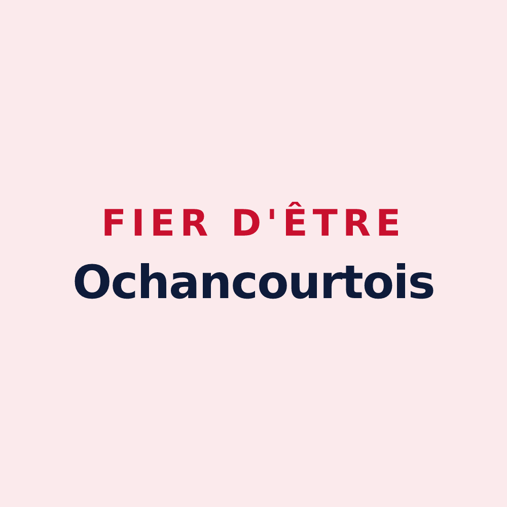 Magnet « Fier d'être Ochancourtois » — design pour Ochancourt