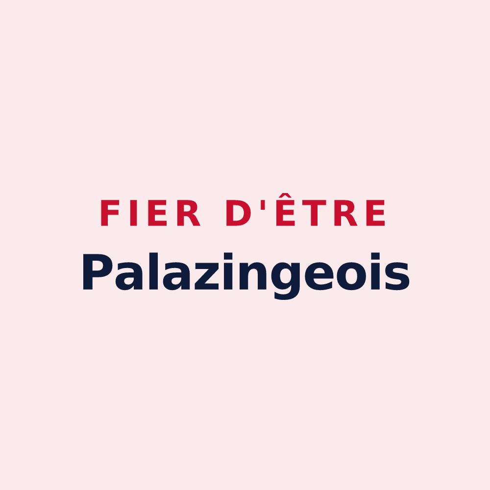 Magnet « Fier d'être Palazingeois » — design pour Palazinges
