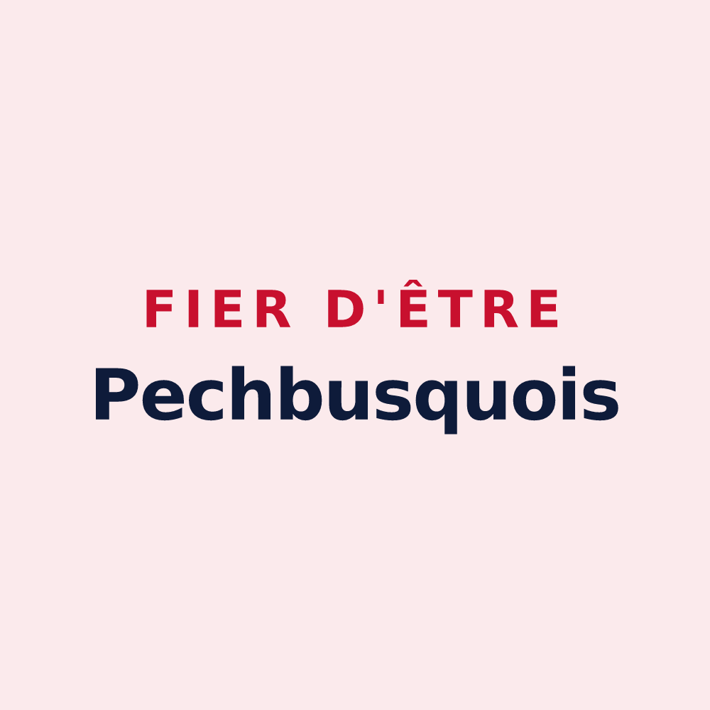 Magnet « Fier d'être Pechbusquois » — design pour Pechbusque