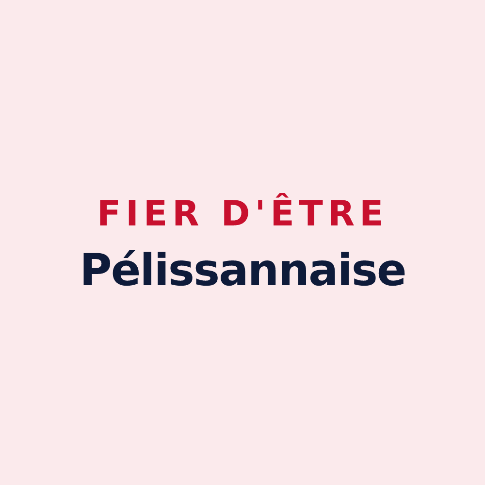 Magnet « Fier d'être Pélissannaise » — design pour Pélissanne