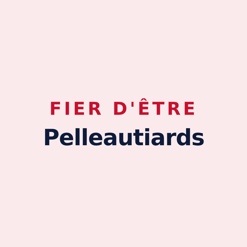 Magnet « Fier d'être Pelleautiards » — design pour Pelleautier